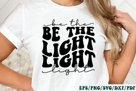 Be the Light Retro Svg for Crafts