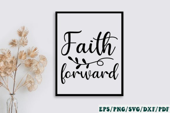 Faith Forward Svg and Crafts