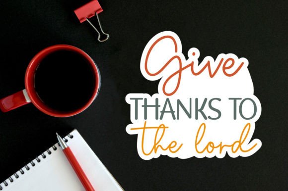 Give Thanks to the Lord Sticker Svg Crafts