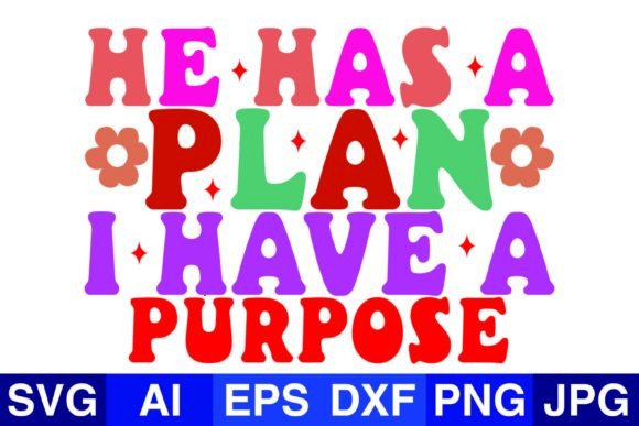 He Has a I Have a Purpose, Christmas SVG & Crafts