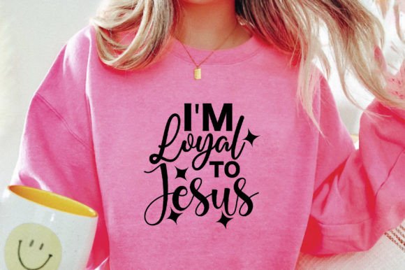 I m Loyal to Jesus Crafts