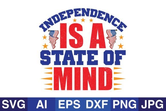 Independence is a State of Mind and Crafts