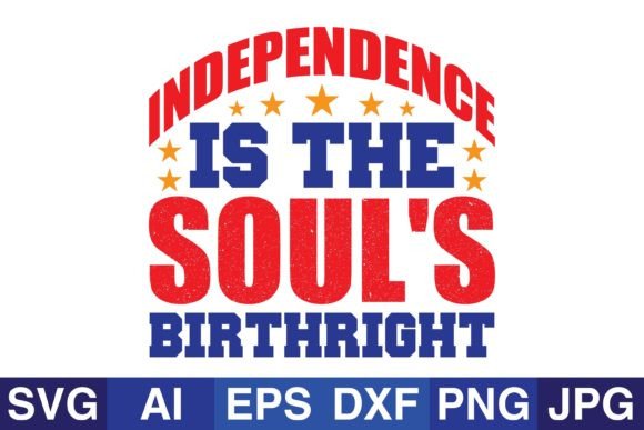 Independence is the Soul s Birthright & Crafts