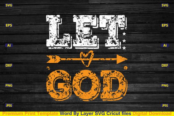 Let God Svg and Crafts in Design